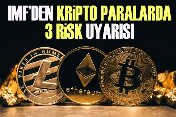 Uluslararası Para Fonu ndan  kripto paralarda 3 risk  uyarısı