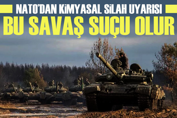 NATO dan kimyasal silah uyarısı: Bu savaş suçu olur