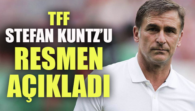 TFF, Stefan Kuntz u resmen açıkladı