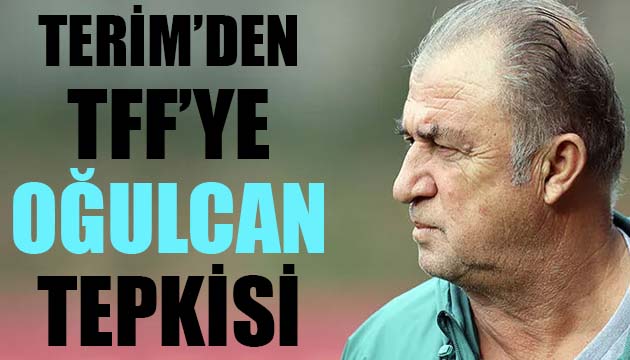 Galatasaray Teknik Direktörü Fatih Terim den TFF ye Oğulcan Çağlayan tepkisi