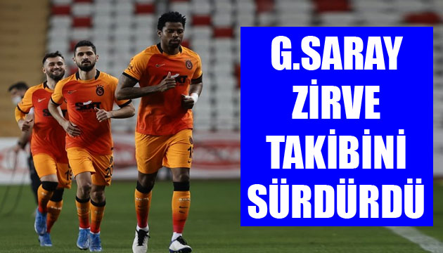 Galatasaray, zirve takibini sürdürdü