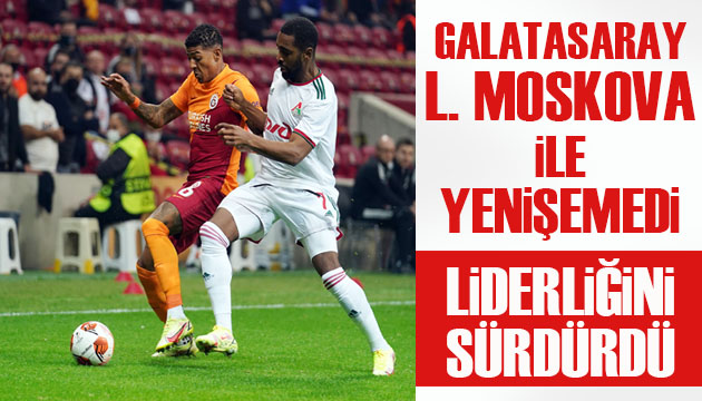 Galatasaray, Lokomotiv Moskova karşısında fırsatı kaçırdı