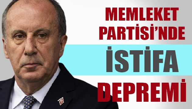 Memleket Partisi nde istifa depremi!