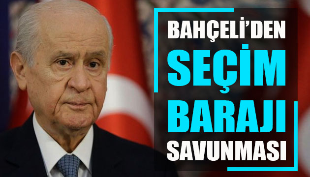 MHP Lideri Bahçeli den  seçim barajı  açıklaması!