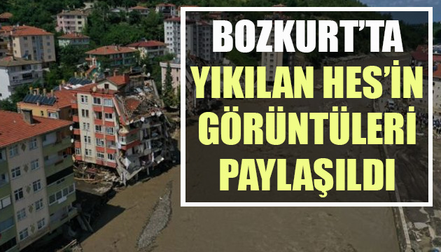 CHP li Baltacı, Bozkurt ta yıkılan HES in görüntülerini paylaştı