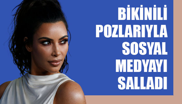 Kim Kardashian, ipli bikinili paylaşımlarıyla sosyal medyayı salladı