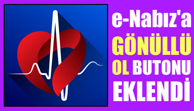 e-Nabız a  Gönüllü Ol  butonu eklendi