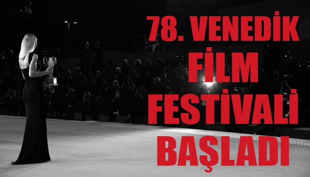 78. Venedik Film Festivali başladı