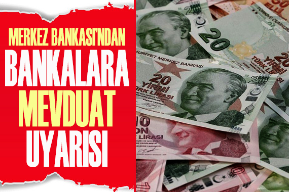 Merkez Bankası ndan bankalara  mevduat  uyarısı