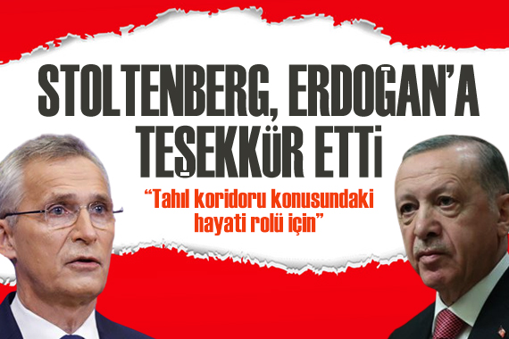 NATO Genel Sekreteri Stoltenberg, Erdoğan a teşekkür etti