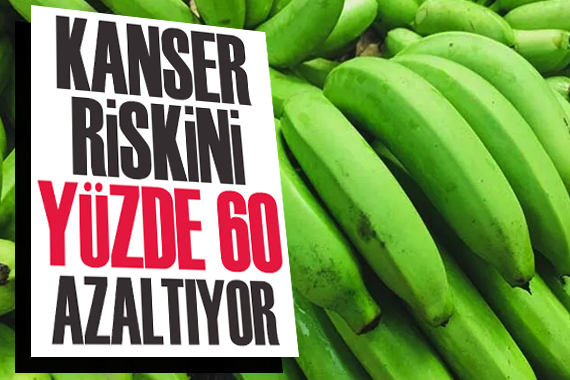 Ham muzda bulunan nişasta kanser riskini yüzde 60 azaltıyor