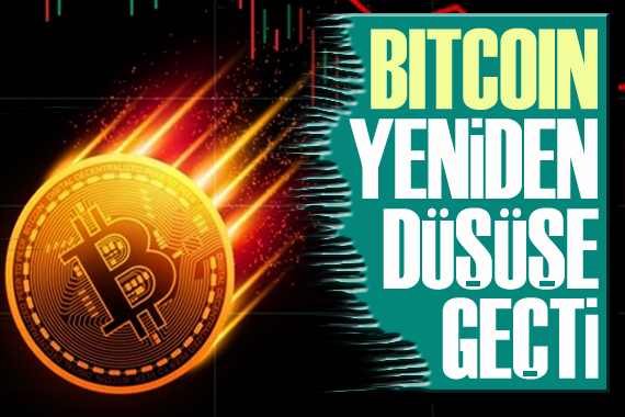 Bitcoin, yeniden düşüşe geçti