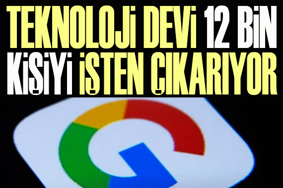 Google 12 bin kişiyi işten çıkarıyor