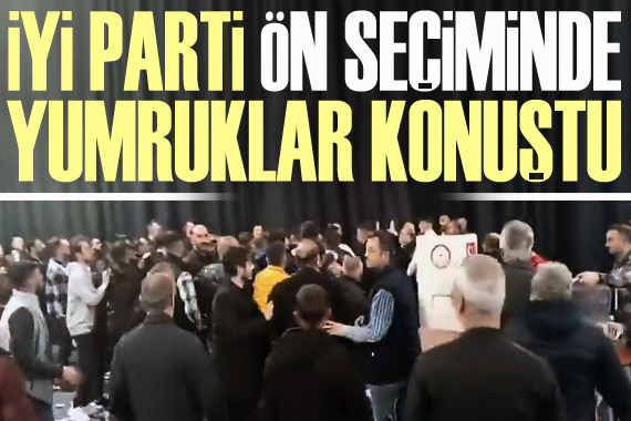 İYİ Parti nin Ankara Temayül Yoklaması nda kavga