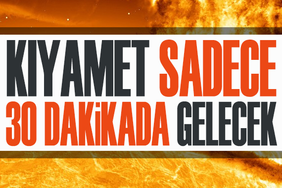 NASA uyardı: Kıyamet sadece 30 dakikada gelecek!