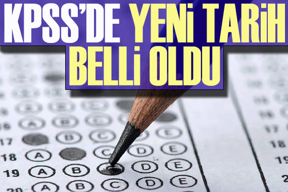 KPSS de yeni tarih belli oldu