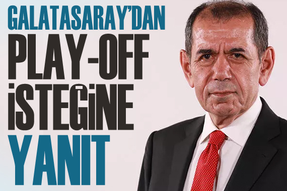 Galatasaray Başkanı Dursun Özbek ten play-off açıklaması
