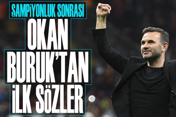 Okan Buruk tan şampiyonluk sonrası ilk sözler!