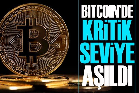 Bitcoin de kritik seviye aşıldı