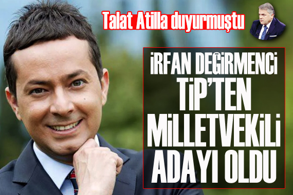 Talat Atilla duyurmuştu: İrfan Değirmenci TİP’ten milletvekili adayı oldu