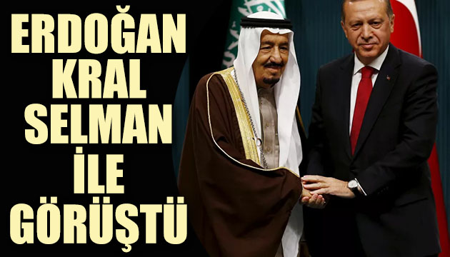 Cumhurbaşkanı Erdoğan, Suudi Arabistan Kralı Selman ile görüştü!