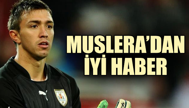 Fernando Muslera dan iyi haber