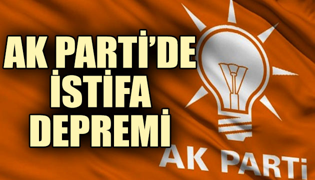 AK Parti de istifa depremi!