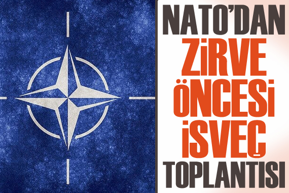 NATO dan zirve öncesi İsveç toplantısı