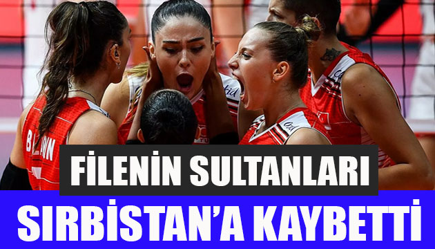  Filenin Sultanları  Sırbistan a kaybetti