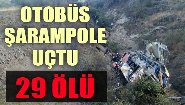 Otobüs şarampole uçtu: 29 ölü, 22 yaralı