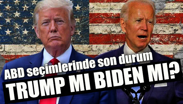 ABD seçimlerinde son durum: Trump mı, Biden mı?