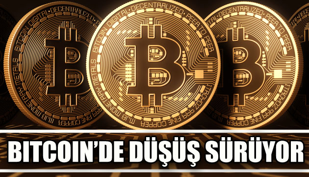 Bitcoin de düşüş sürüyor!