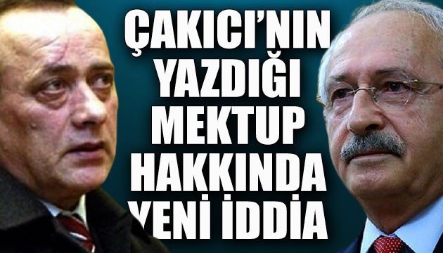 Çakıcı'nın yazdığı mektup hakkında yeni iddia