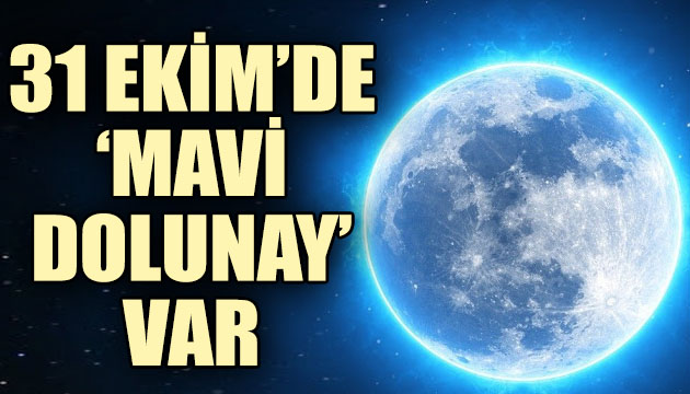 31 Ekim de  Mavi Dolunay  var