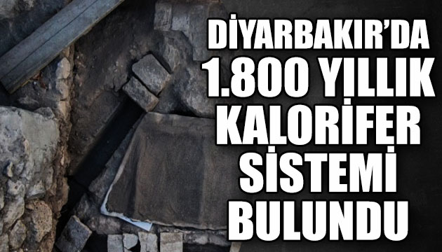 Diyarbakır da 1800 yıllık kalorifer sistemi bulundu