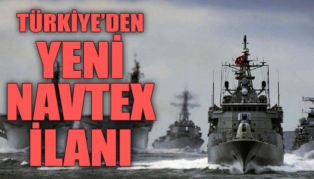 Türkiye den Akdeniz de yeni NAVTEX ilanı
