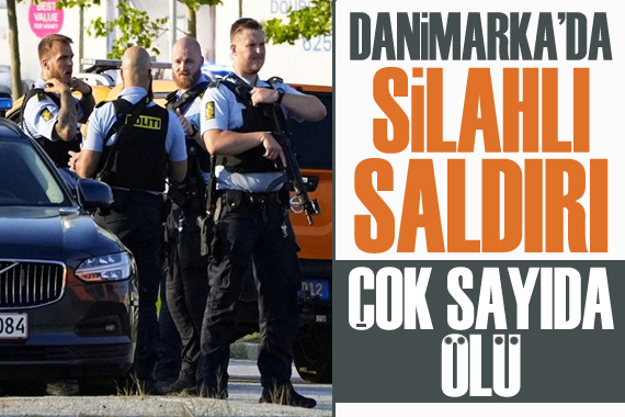 Danimarka’da silahlı saldırı: Çok sayıda ölü ve yaralı