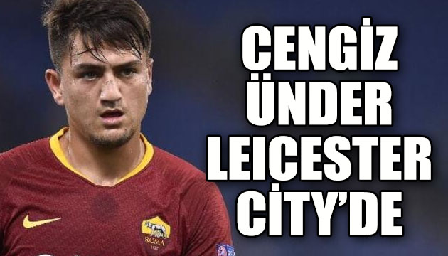 Cengiz Ünder, Premier Lig ekibi Leicester City de