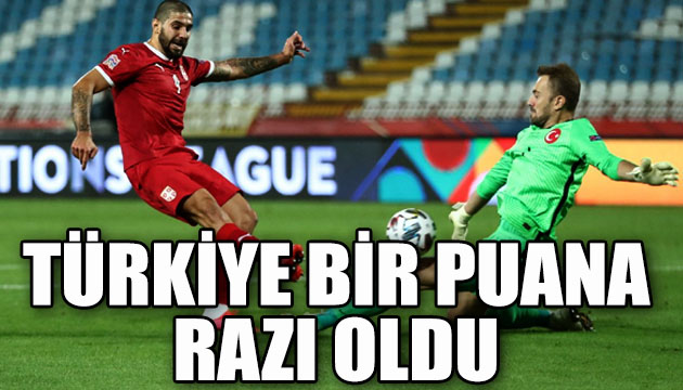 Türkiye, bir puana razı oldu