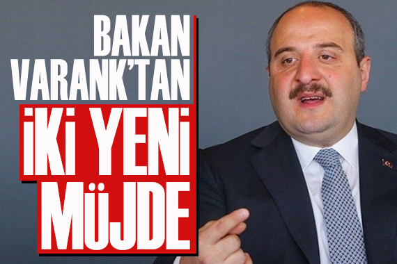 Bakan Varank tan iki yeni müjde!