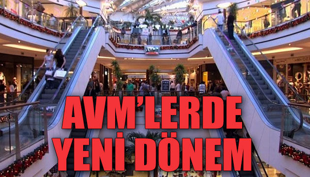 AVM lerde yeni dönem