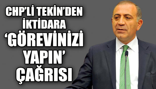 CHP li Tekin iktidara sorumluluklarını hatırlattı: Halkın temel giderleri parasız olarak sağlanmalı