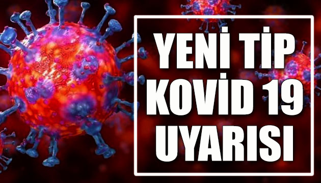  Yeni tip koronavirüsler yayılabilir  uyarısı