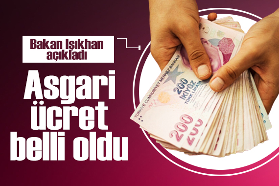 Bakan Işıkhan açıkladı: Yeni asgari ücret belli oldu!