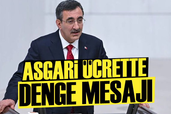Cumhurbaşkanı Yardımcısı Yılmaz dan asgari ücret mesajı