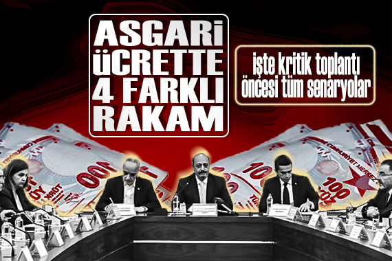 Asgari ücrette kritik toplantı öncesi 4 farklı senaryo