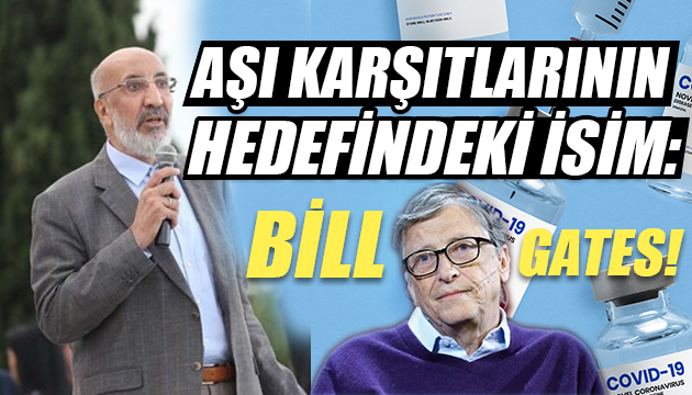 Aşı karşıtlarının hedefindeki isim: Bill Gates!