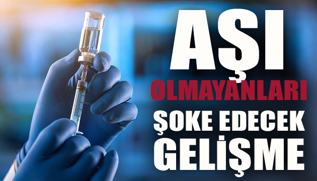 Aşı olmayanlara yaptırım listesi mi geliyor?