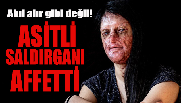 Berfin Özek, asitli saldırganı affetti!