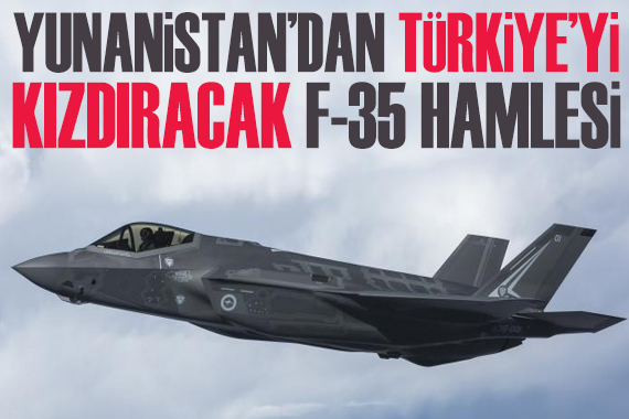 Yunanistan’dan yeni F-35 hamlesi